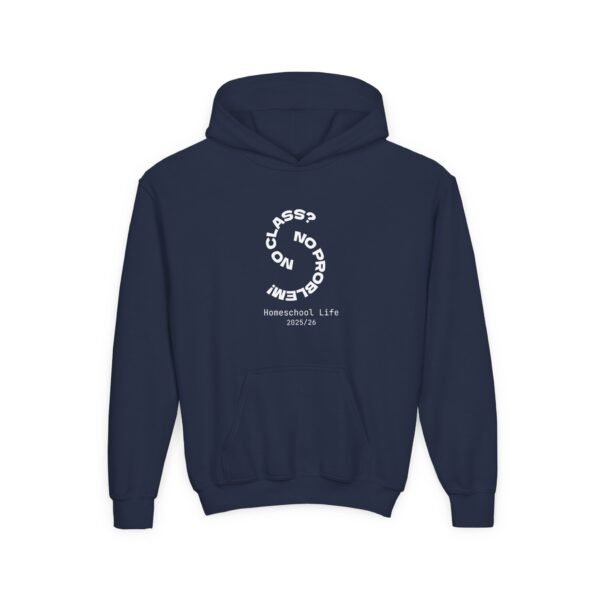 No Class, No Problem Homeschool Life Hoodie